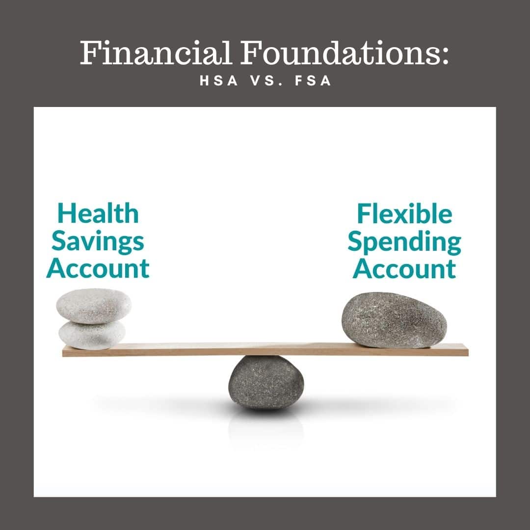 Financial Foundations – FSA vs HSA