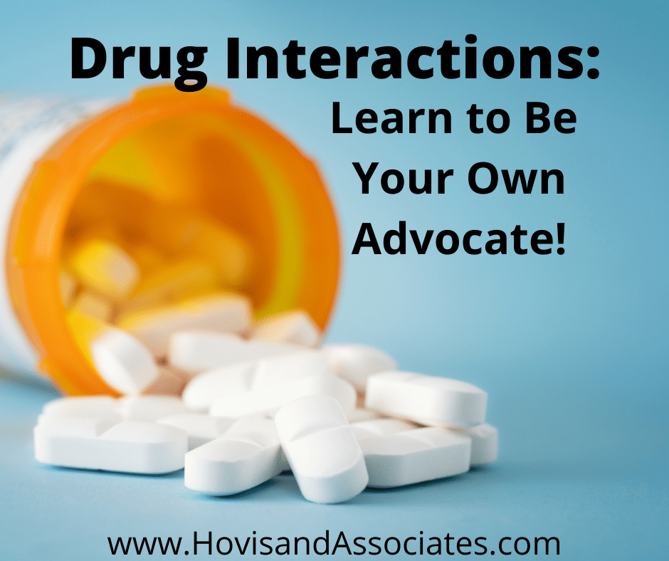 Drug Interactions-Learn to Be Your Own Advocate