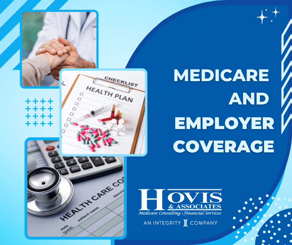 Medicare and Employer Coverage – Working Past 65 and Retirement