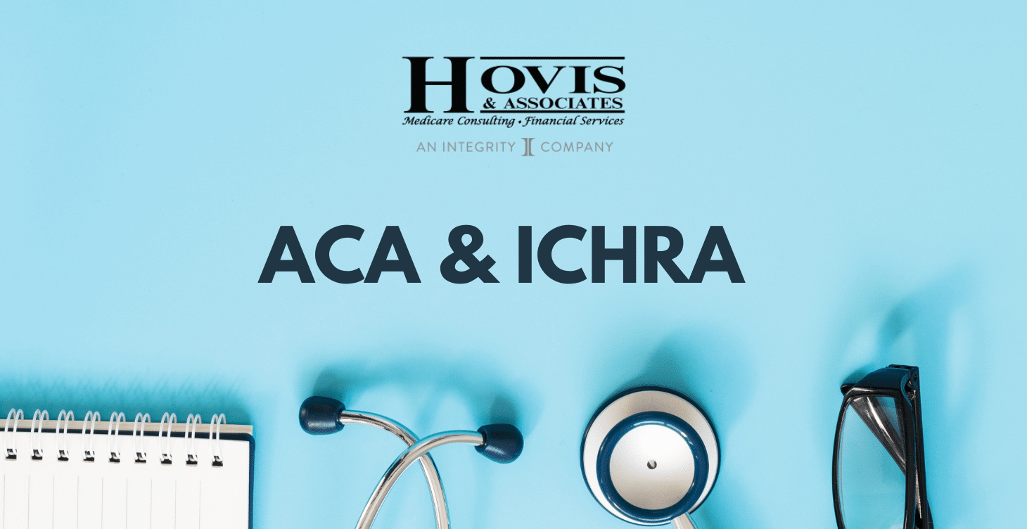 ACA, ICHRA, and Why Now is a Golden Opportunity for Insurance Agents